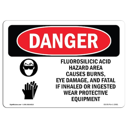 OSHA Danger, Fluorosilicic Acid Wear Protective Equip, 10in X 7in Rigid Plastic